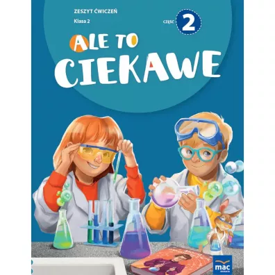 Ale to ciekawe! Zeszyt �wicze�. Klasa 2. Cz�� 2 - Beata Skrzypiec, Jolanta Okuniewska, Sabina Pi�at