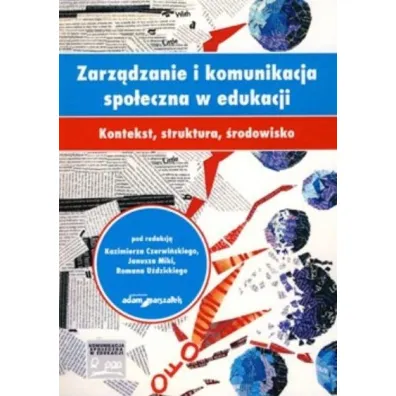 Zarz�dzanie i komunikacja spo�eczna w edukacji