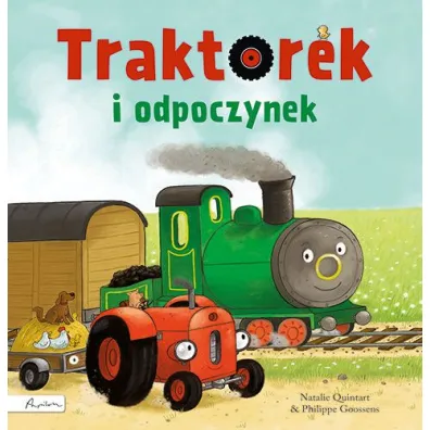 Traktorek i odpoczynek - Natalie  Quintart