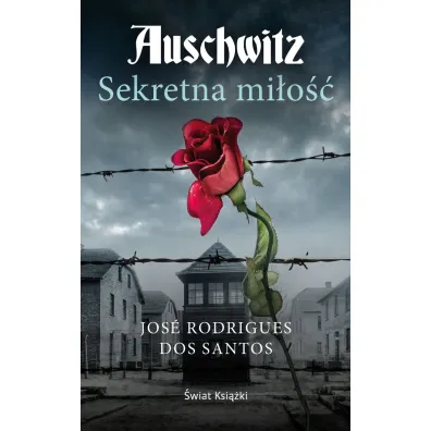 Auschwitz. Sekretna mi�o�� (pocket) - Jos� Rodrigues dos Santos