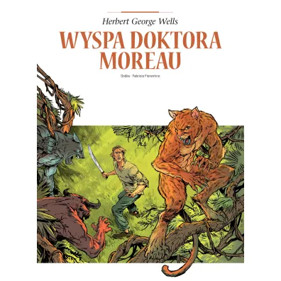 Adaptacje literatury. Wyspa doktora Moreau - Fabrizio Fiorentino, Olivier  Dobremel