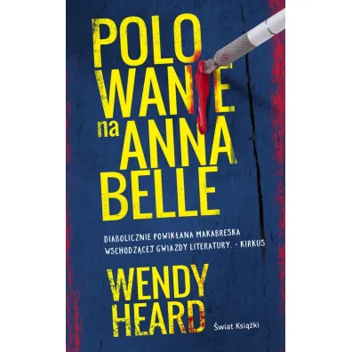 Polowanie na Annabelle - Wendy  Heard