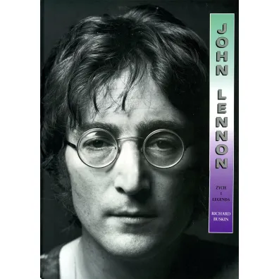 John Lennon. �ycie i legenda - Jaros�aw Rybski