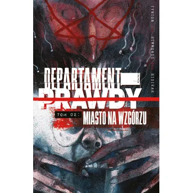Miasto na wzg�rzu. Departament prawdy. Tom 2 - James Tynion IV