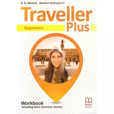 Traveller Plus. Workbook including Extra Grammar Section. Level A1 - H. Q. Mitchell, Marileni Malkogianni