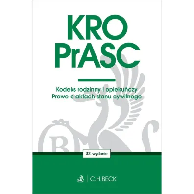 KRO. PrASC. Kodeks rodzinny i opieku�czy. Prawo o aktach stanu cywilnego
