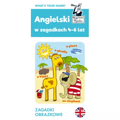 Angielski 4-6 lat. Zagadki obrazkowe. Kapitan Nauka