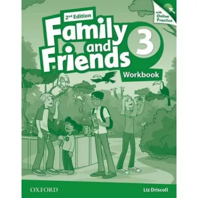 Family and Friends. Second Edition. Level 3. Workbook with Online Practice - Driscoll Liz