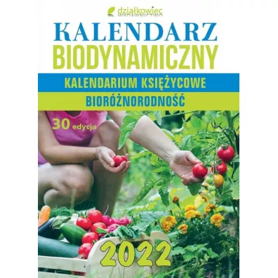 Kalendarz biodynamiczny. Kalendarium ksi�ycowe. Bior�norodno��