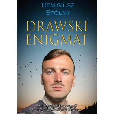 Drawski enigmat - Remigiusz Sp�lny