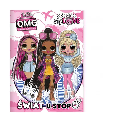 �wiat u st�p. Ob��dnie styLOVE. L.O.L. Surprise!