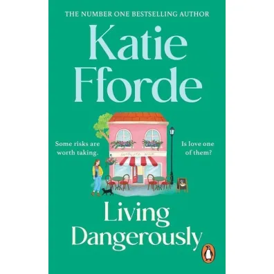 Living Dangerously - Katie Fforde