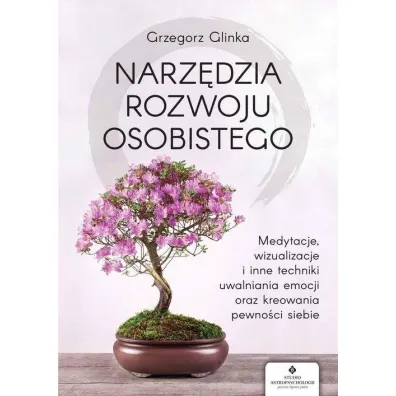 Narz�dzia rozwoju osobistego - Grzegorz  Glinka