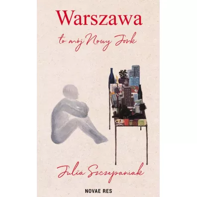 Warszawa to m�j Nowy Jork - Julia Szczepaniak