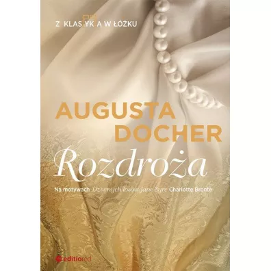 Rozdro�a. Z klas(yk)� w ��ku - Augusta Docher