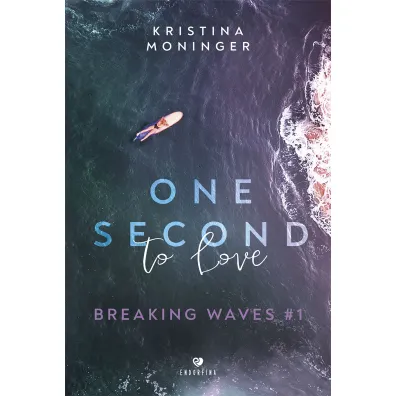 One Second to Love. Breaking Waves. Tom 1
