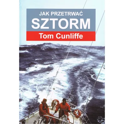 Jak przetrwa� sztorm - Tom Cunliffe