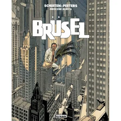 Mroczne miasta - Brusel - Beno�t Peeters