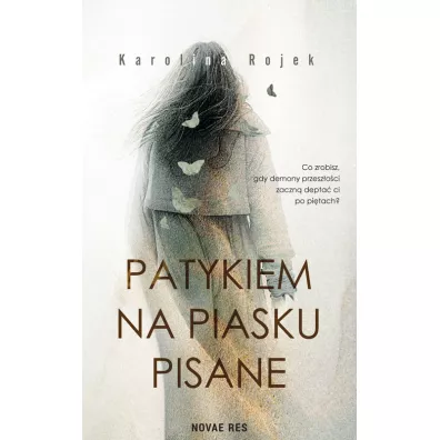 Patykiem na piasku pisane. Tom 1 - Karolina Rojek