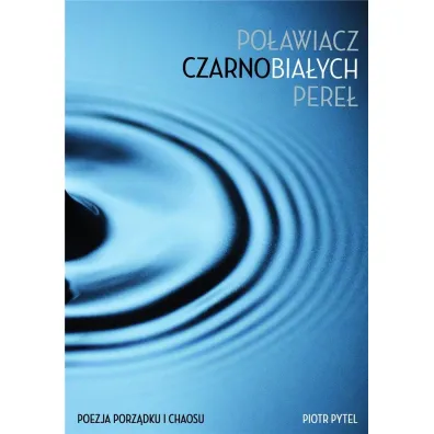 Po�awiacz czarnobia�ych pere� - Piotr Pytel