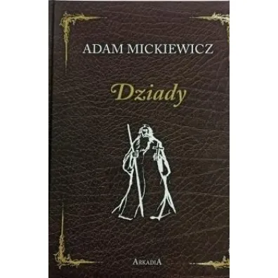 Dziady - Adam Mickiewicz