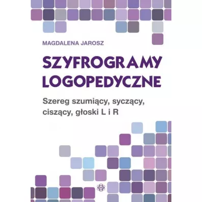 Szyfrogramy logopedyczne - Magdalena  Jarosz
