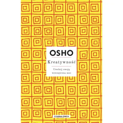 Kreatywno��. Uwolnij swoj� wewn�trzna moc - Osho, Magdalena  Stefa�czuk