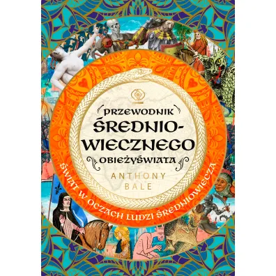 Przewodnik �redniowiecznego obie�y�wiata - Anthony  Bale
