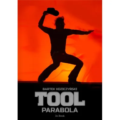 Tool. Parabola - Bartek Koziczy�ski