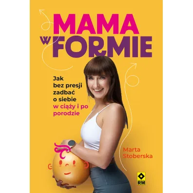 Mama w formie - Marta  Stoberska