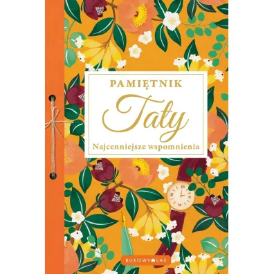Pami�tnik Taty. Najcenniejsze wspomnienia