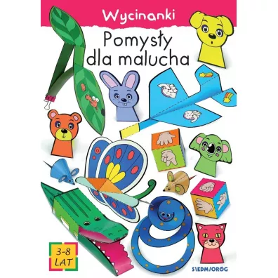 Pomys�y dla malucha. Wycinanki - Tamara Micha�owska