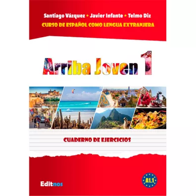 Arriba Joven 1. Cuaderno de ejercicios - Javier Infante, Santiago Vazquez, Telmo Diz
