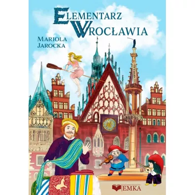 Elementarz Wroc�awia - Mariola Jarocka