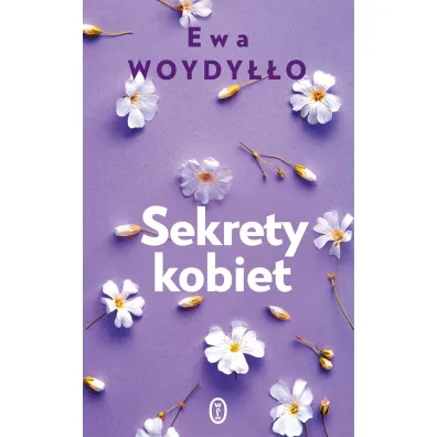 Sekrety kobiet - Ewa Woydy��o