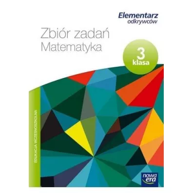 Elementarz odkrywcw. Klasa 3. Zbir zada. Matematyka - Krystyna Bielenica, Magorzata Kwil, Maria Bura
