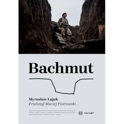 Bachmut - Myros�aw �ajuk