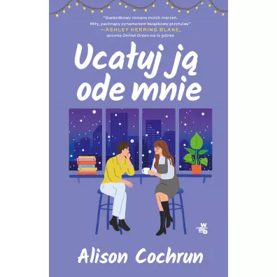 Uca�uj j� ode mnie - Alison  Cochrun