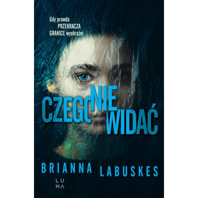Czego nie wida� - Brianna  Labuskes