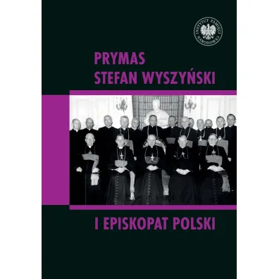 Prymas Stefan Wyszy�ski i episkopat Polski - Dominik Zamiata�a, Rafa� �atka
