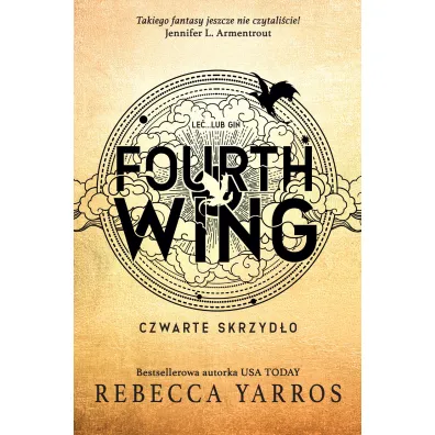 Fourth Wing. Czwarte Skrzyd�o. Empireum. Tom 1 (barwione brzegi)