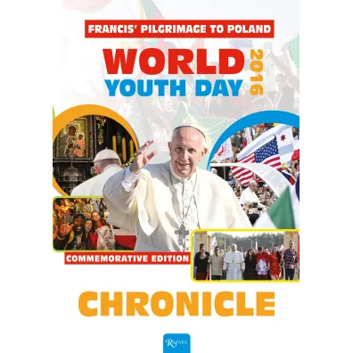 Chronicle. Francis' Pilgrimage to Poland - Ma�gorzata Pabis