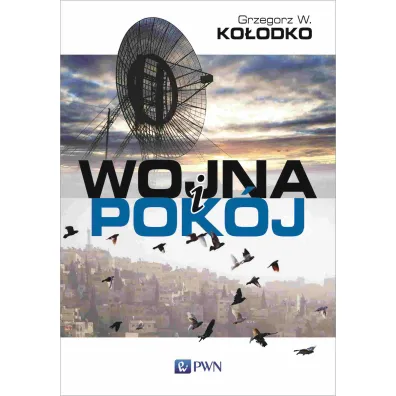 Wojna i pok�j - Grzegorz Witold Ko�odko