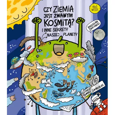 Czy Ziemia jest wawym kosmit? I inne sekrety naszej planety