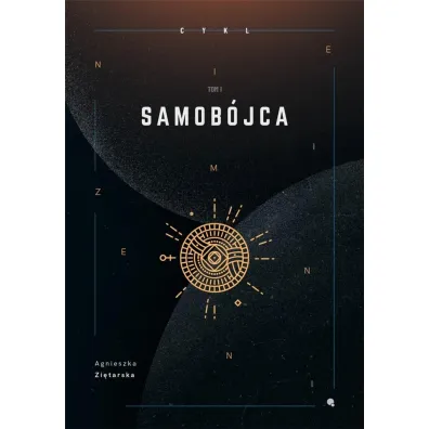 Samob�jca. Niezmienni. Tom 1 - Agnieszka  Zi�tarska