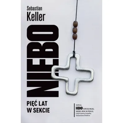 Niebo. Pi�� lat w sekcie