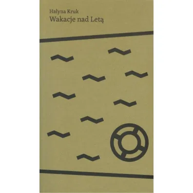 Wakacje nad Let� - Kruk Ha�yna