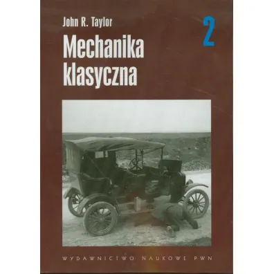 Mechanika klasyczna. Tom 2 - Taylor R. John