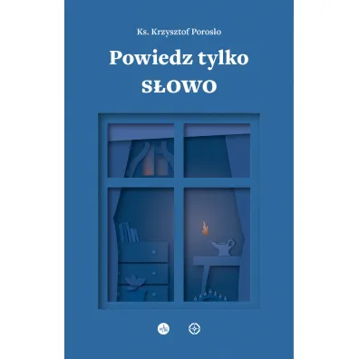 Powiedz tylko S�owo - Krzysztof Poros�o