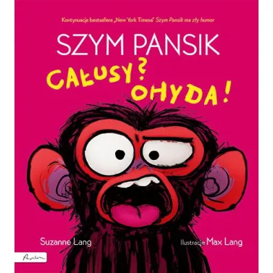 Szym Pansik. Ca�usy? Ohyda! - Suzanne  Lang